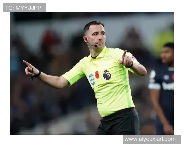 英超第10轮裁判安排揭晓吉莱特执法热刺对决切尔西阿特维尔执法红军迎战维拉